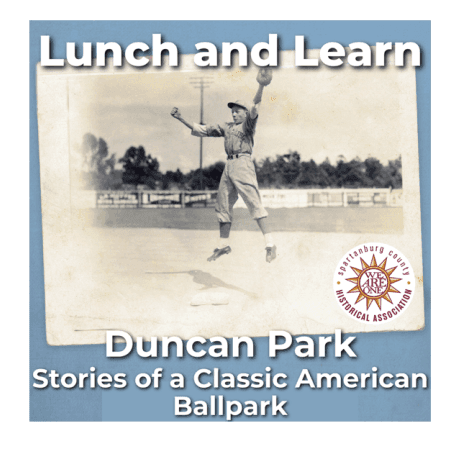 Lunch & Learn with the Spartanburg County Historical Association at The Chapman Center, Friday, October 27, at 12:30 https://www.spartanburghistory.org/events